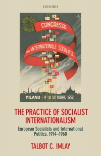 Imagen de portada: The Practice of Socialist Internationalism 9780199641048