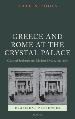 Cover image: Greece and Rome at the Crystal Palace 9780199596461