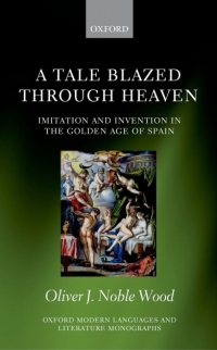 Cover image: A Tale Blazed Through Heaven 9780198707356