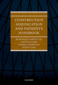 صورة الغلاف: Construction Adjudication and Payments Handbook 9780199551590