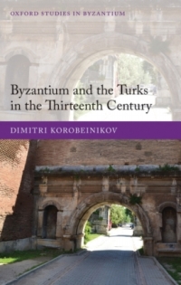 Titelbild: Byzantium and the Turks in the Thirteenth Century 9780198708261