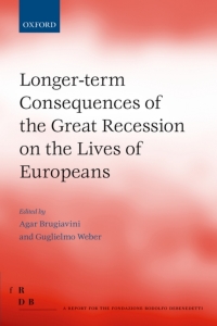 Immagine di copertina: Longer-term Consequences of the Great Recession on the Lives of Europeans 1st edition 9780198708711