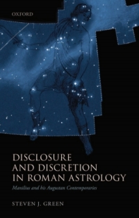 Cover image: Disclosure and Discretion in Roman Astrology 9780199646807