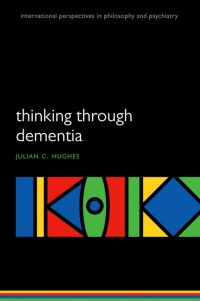 Imagen de portada: Thinking Through Dementia 9780199570669