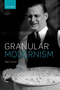 Cover image: Granular Modernism 9780198709923