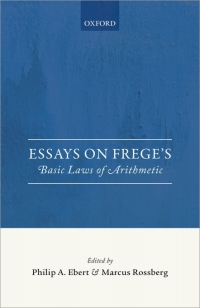 Cover image: Essays on Frege's Basic Laws of Arithmetic 1st edition 9780198712084