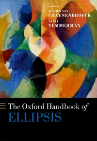 Cover image: The Oxford Handbook of Ellipsis 1st edition 9780198712398