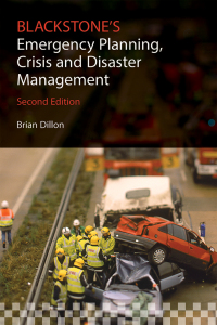 Cover image: Blackstone's Emergency Planning, Crisis and Disaster Management 2nd edition 9780198712909