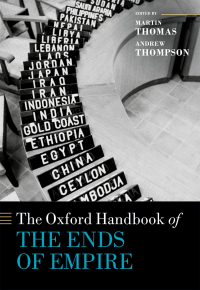 Cover image: The Oxford Handbook of the Ends of Empire 1st edition 9780198713197