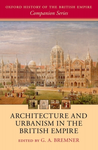 Cover image: Architecture and Urbanism in the British Empire 1st edition 9780198844051