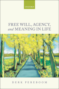 صورة الغلاف: Free Will, Agency, and Meaning in Life 9780191508721