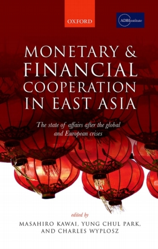 Imagen de portada: Monetary and Financial Cooperation in East Asia 1st edition 9780198714156