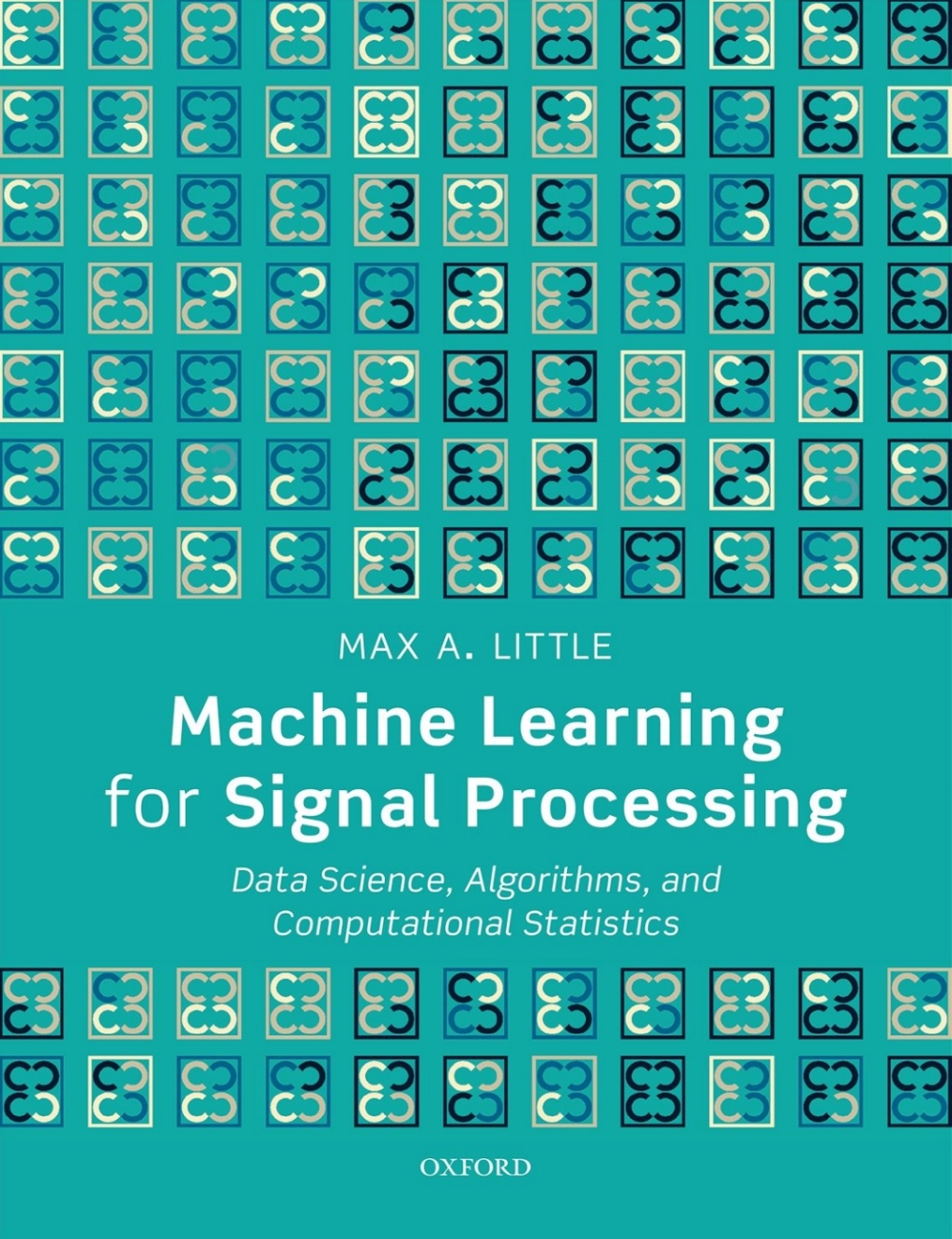 Machine Learning for Signal Processing Data Science, Algorithms, and Computational Statistics