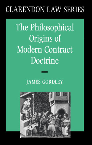 Cover image: The Philosophical Origins of Modern Contract Doctrine 1st edition 9780198258308