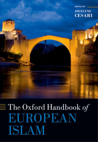 Cover image: The Oxford Handbook of European Islam 1st edition 9780199607976