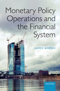 Cover image: Monetary Policy Operations and the Financial System 9780198716907