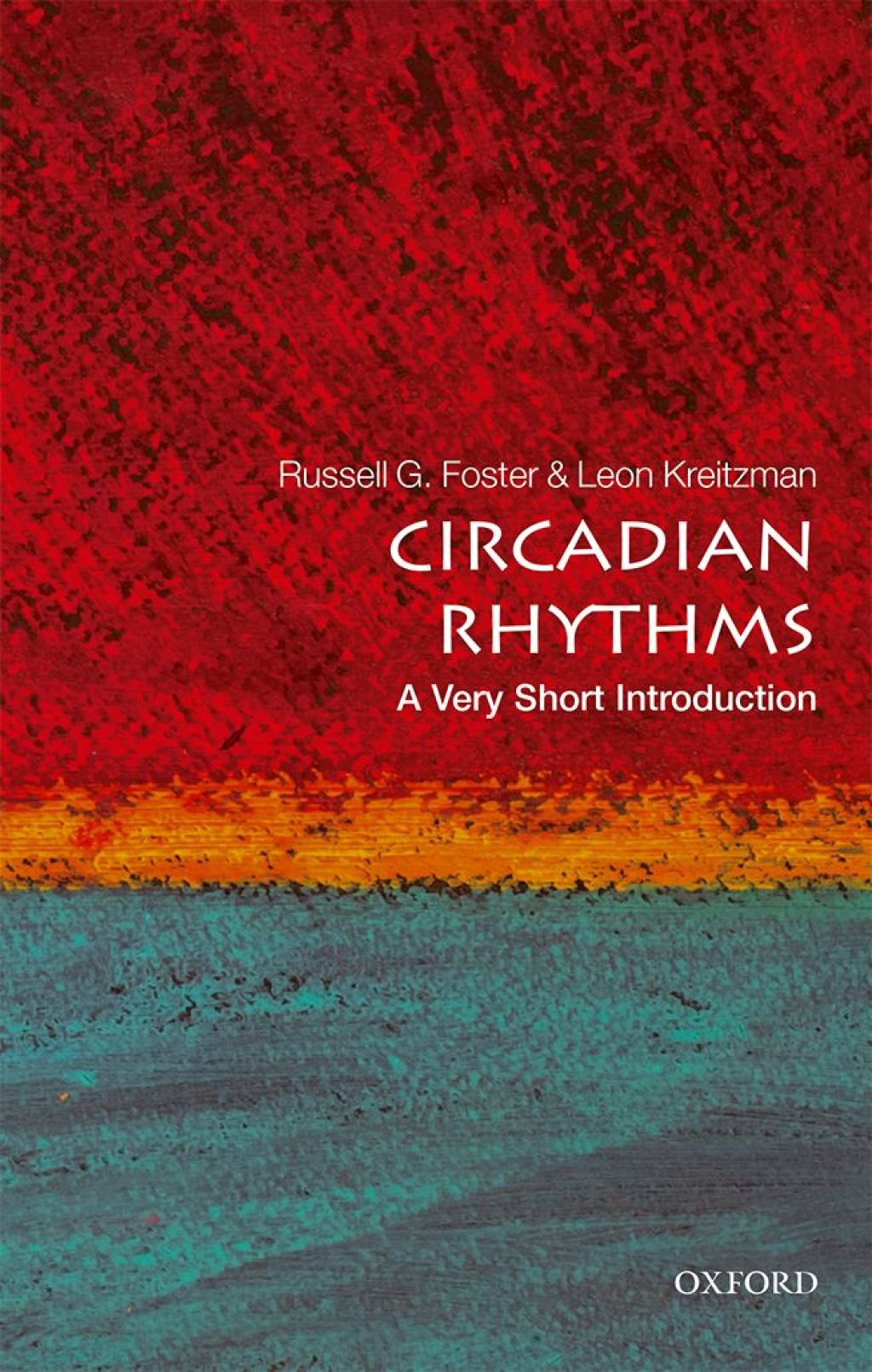 Circadian Rhythms A Very Short Introduction