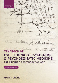 Immagine di copertina: Textbook of Evolutionary Psychiatry and Psychosomatic Medicine 2nd edition 9780191027789