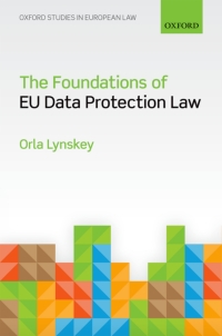 صورة الغلاف: The Foundations of EU Data Protection Law 9780191028076