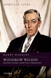 Cover image: Woodrow Wilson 9780198718376