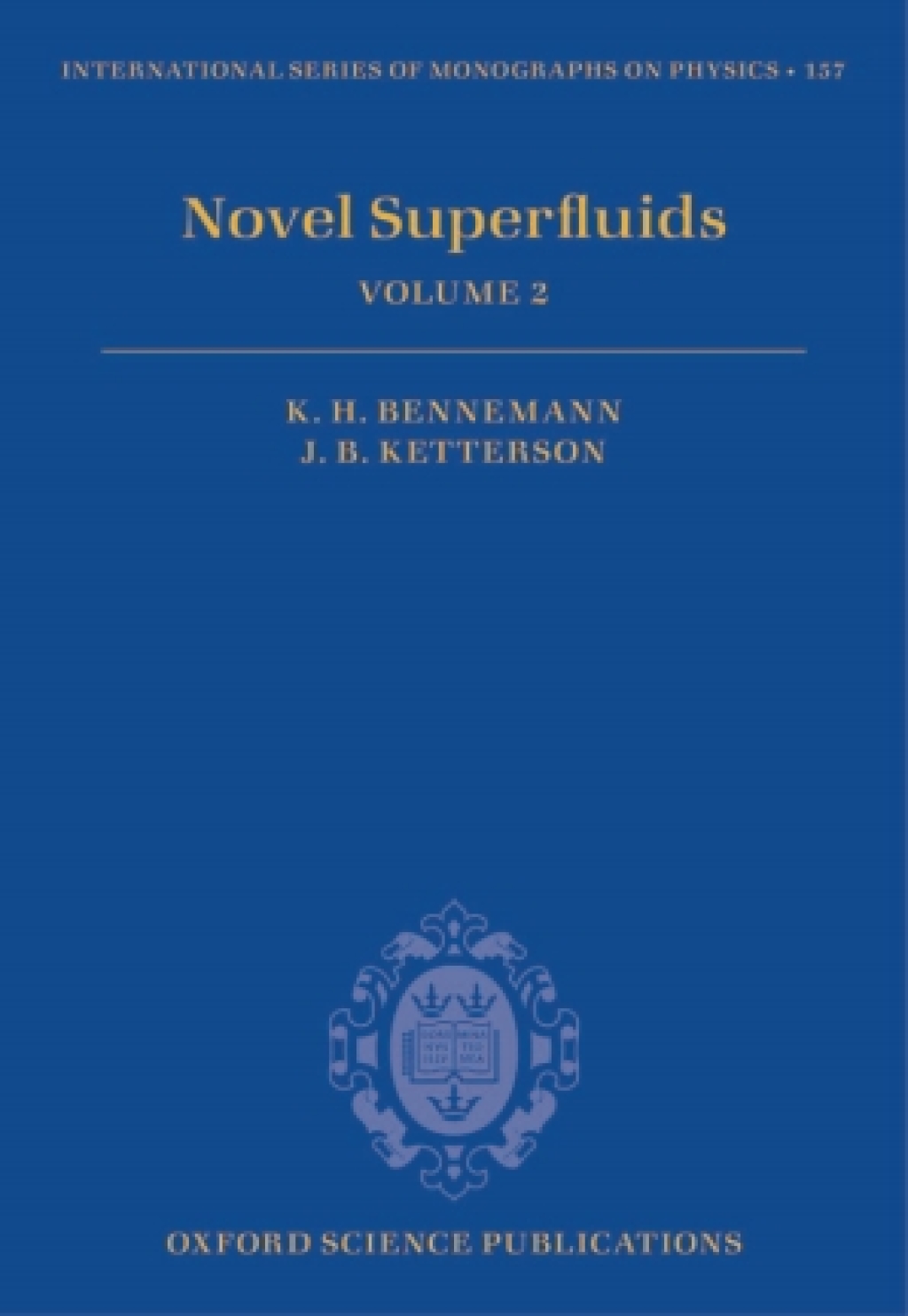 Novel Superfluids Volume 2 1st Edition