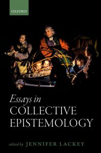 Imagen de portada: Essays in Collective Epistemology 1st edition 9780199665808