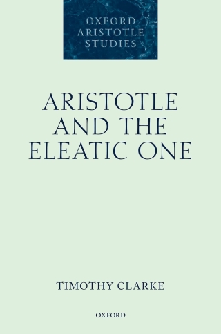 Cover image: Aristotle and the Eleatic One 9780191030444