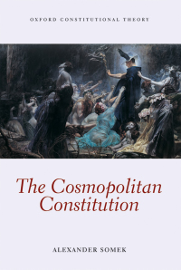 Cover image: The Cosmopolitan Constitution 9780191030918