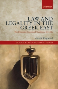 Cover image: Law and Legality in the Greek East 9780198722601