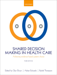 Cover image: Shared Decision Making in Health Care 3rd edition 9780198723448