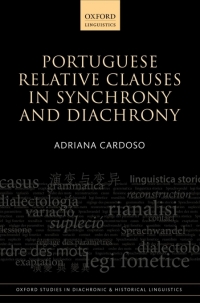 Cover image: Portuguese Relative Clauses in Synchrony and Diachrony 9780198723783