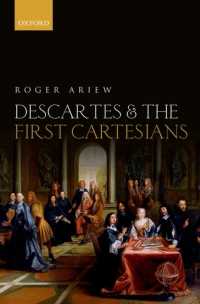 Cover image: Descartes and the First Cartesians 9780199563517