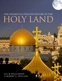 Omslagafbeelding: The Oxford Illustrated History of the Holy Land 1st edition 9780198724391