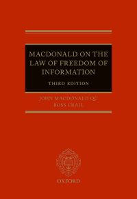 Imagen de portada: Macdonald on the Law of Freedom of Information 3rd edition 9780198724452