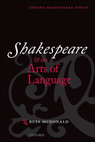 Cover image: Shakespeare and the Arts of Language 9780191512117