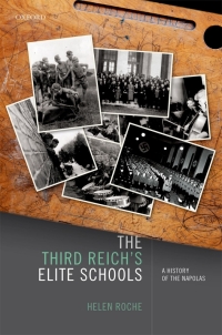 Cover image: The Third Reich's Elite Schools 1st edition 9780198726128