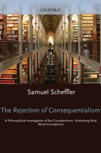 صورة الغلاف: The Rejection of Consequentialism 9780198235101