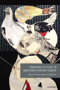 Cover image: Paradoxes of Peace in Nineteenth Century Europe 1st edition 9780198727996