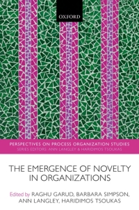 Cover image: The Emergence of Novelty in Organizations 1st edition 9780198728313