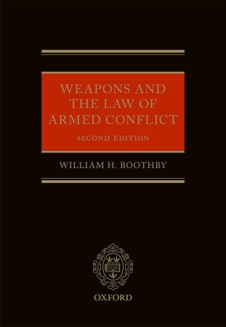 表紙画像: Weapons and the Law of Armed Conflict 2nd edition 9780198728504