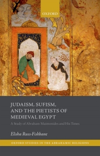 Cover image: Judaism, Sufism, and the Pietists of Medieval Egypt 9780198728764