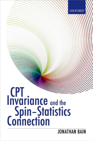 表紙画像: CPT Invariance and the Spin-Statistics Connection 9780198728801