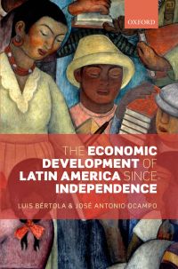 Omslagafbeelding: The Economic Development of Latin America since Independence 9780199662135