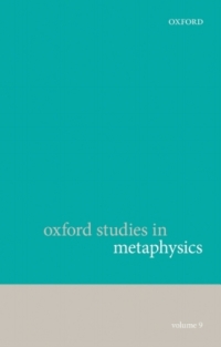 Imagen de portada: Oxford Studies in Metaphysics, Volume 9 1st edition 9780198729242