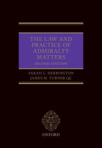 صورة الغلاف: The Law and Practice of Admiralty Matters 2nd edition 9780198729556