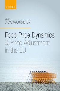 صورة الغلاف: Food Price Dynamics and Price Adjustment in the EU 1st edition 9780198732396
