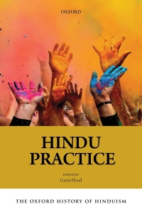 Cover image: The Oxford History of Hinduism: Hindu Practice 1st edition 9780198733508