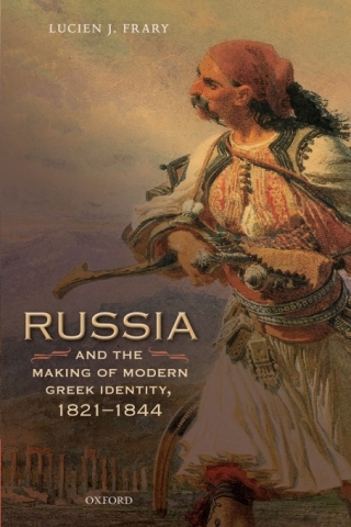 Immagine di copertina: Russia and the Making of Modern Greek Identity, 1821-1844 9780198733775