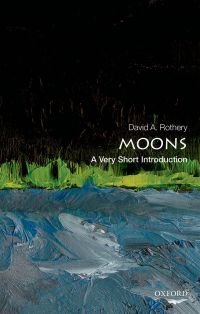 Cover image: Moons: A Very Short Introduction 9780191054211