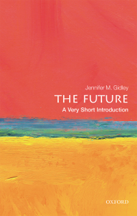 Cover image: The Future: A Very Short Introduction 9780191054242
